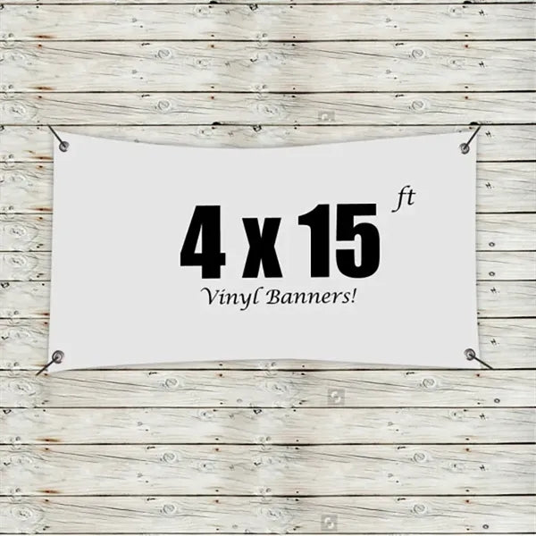 Custom 4 x 15 Vinyl Banners