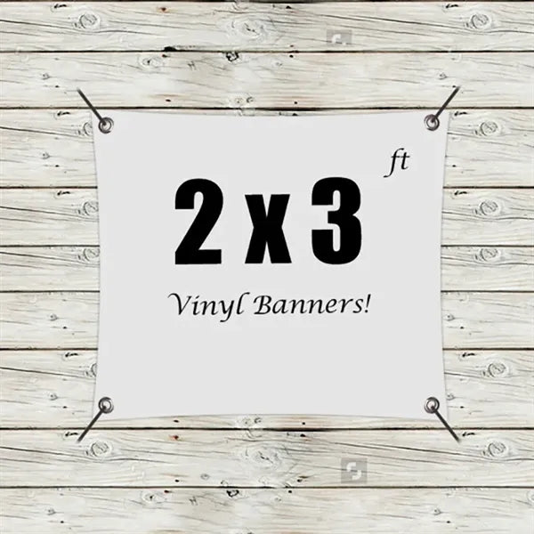 Custom 2 x 3 Vinyl Banners