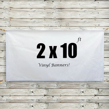 Custom 2' x 25' Vinyl Banners