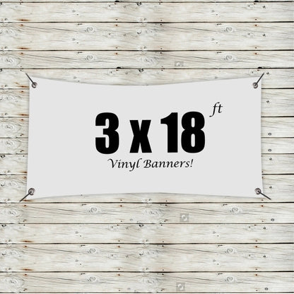 Custom 3' x 18' Vinyl Banners