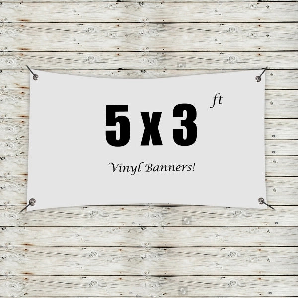 Custom 5' x 4' Vinyl Banners