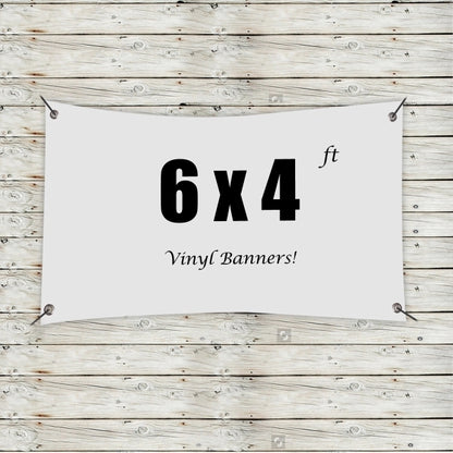 Custom 6' x 4' Vinyl Banners