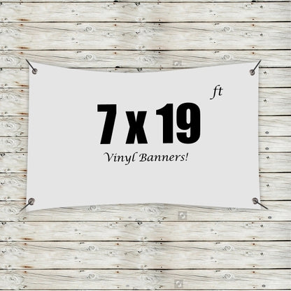 Custom 7' x 19' Vinyl Banners