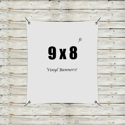 Custom 9' x 8' Vinyl Banners