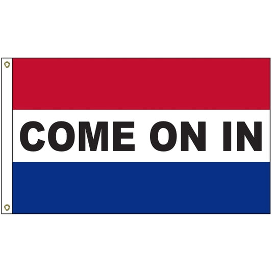 Come On In 3' x 5' Message Flag with Heading and Grommets
