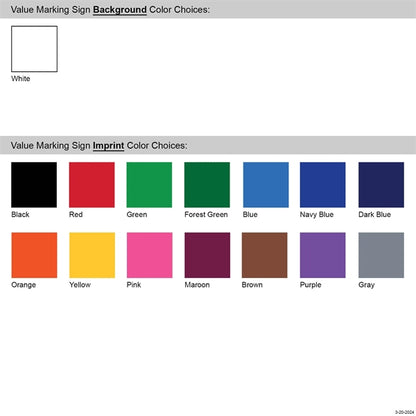 Value Marking Signs - One Color, Front Only