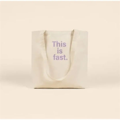THIS IS FAST DAILY GRIND - NATURAL CANVAS