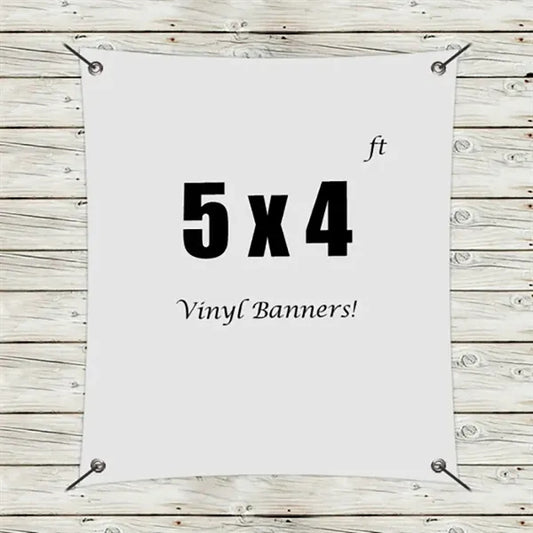 Custom 5 x 4 Vinyl Banners