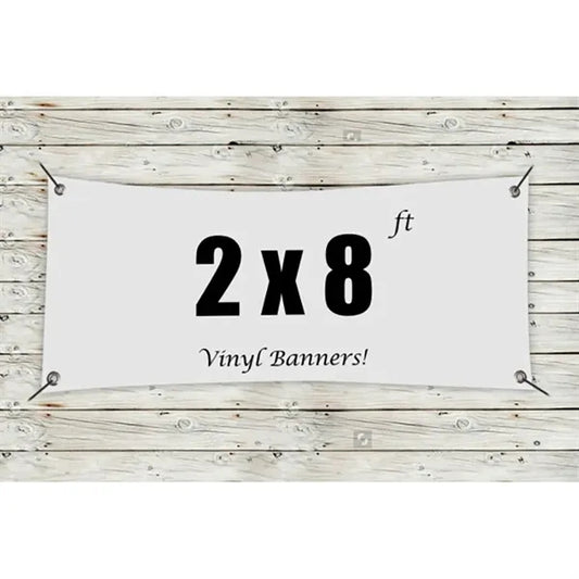 Custom 2 x 8 Vinyl Banners