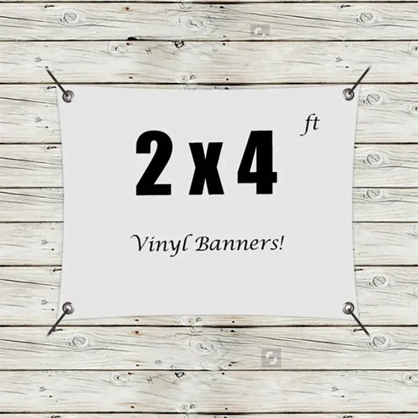 Custom 2 x 4 Vinyl Banners