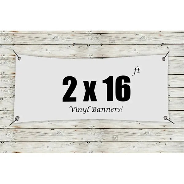 Custom 2 x 16 Vinyl Banners
