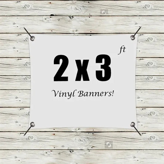Custom 2 x 3 Vinyl Banners