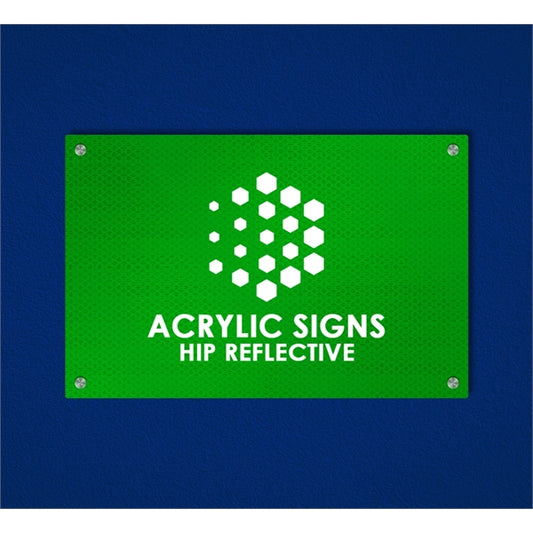 HIP Reflective Acrylic Signs (1 Ft x 1 Ft) SQFT