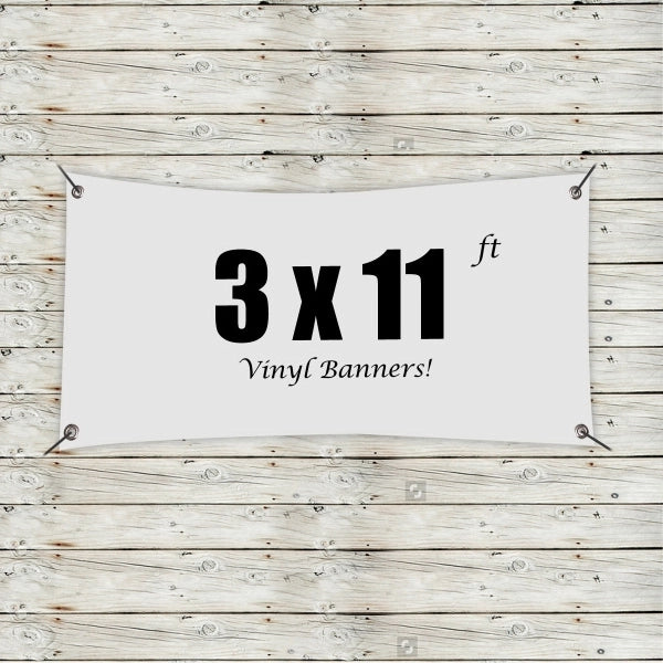Custom 3' x 11' Vinyl Banners